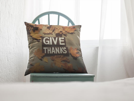 Thanksgiving Pillow, Fall Home Decor, Spun Polyester Square Pillow, Give Thanks Quote, Autumn Throw Cushion Cover, Harvest Season Accent